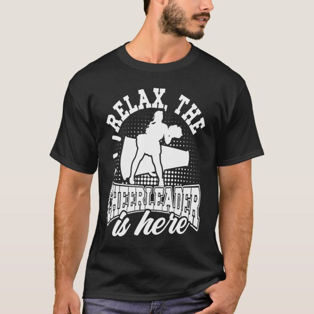T-shirt Cheerleading Relax The Cheerleader Is Here Cheer C (Devant)