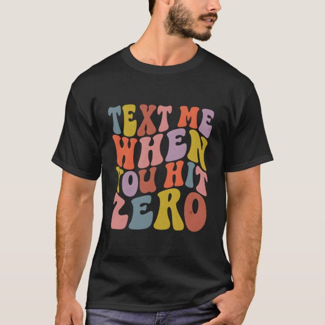 T-shirt Cheerled Text Me Quand Vous Avez Touché Zero Cheer (Devant)