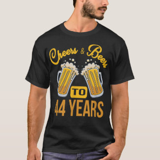 T-shirt Cheers and Beers To 44 Years Birthday