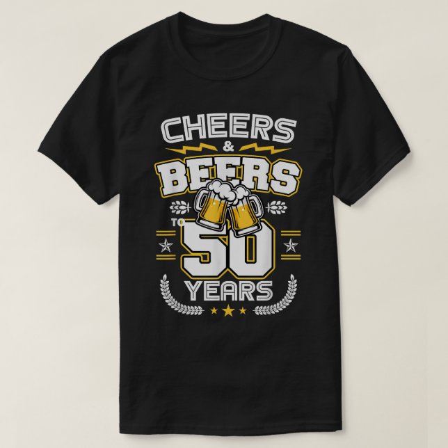 T-shirt Cheers & Beers To 50 Years Old Funny 50th Birthday (Design devant)