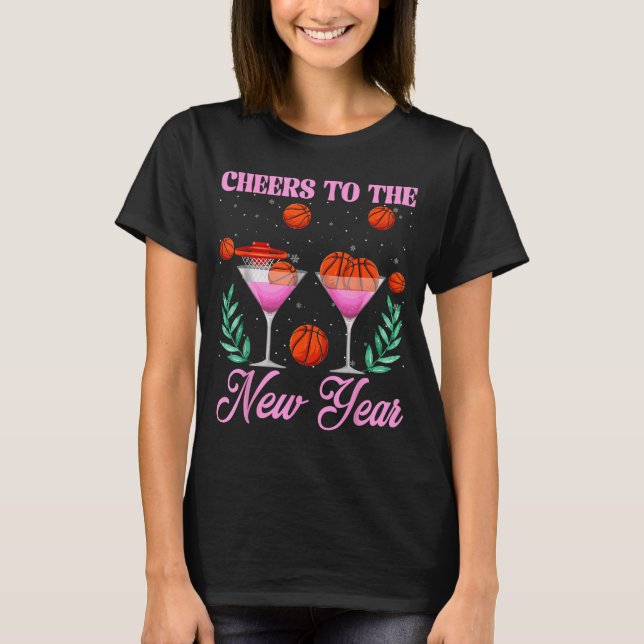 T-shirt Cheers To The New Year Champagne Gl &amp; Basketba (Devant)