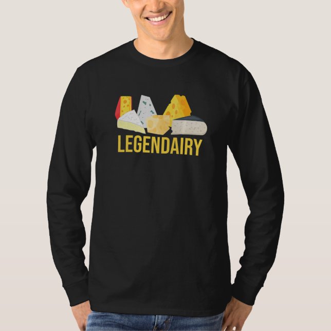T-shirt Cheese Dairy  legendairy legendary cheese (Devant)
