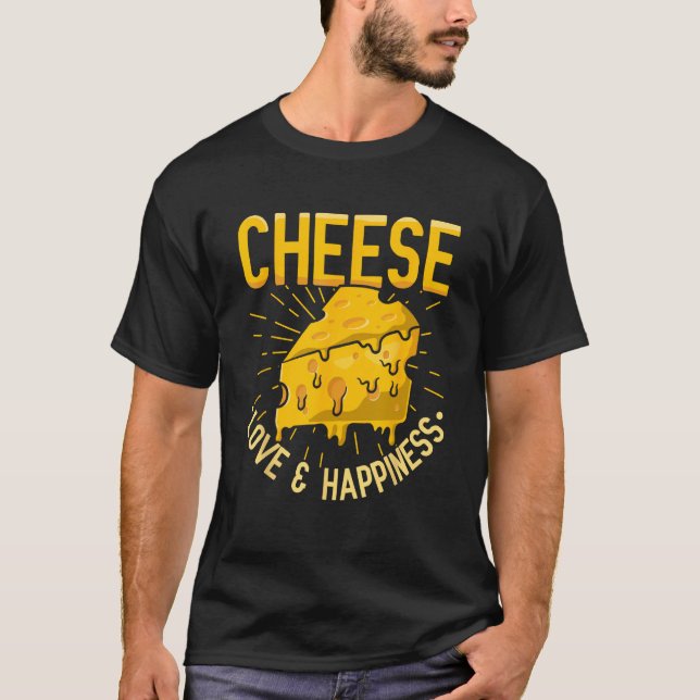 T-shirt Cheese Love and Happiness (Devant)