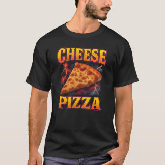 T-shirt Cheese Pizza Favorite Food Weird 90s Cheese Pizza 