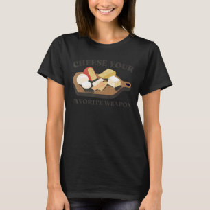 T-shirt Cheese Your Favori Arme Costume Gouda Cheddar