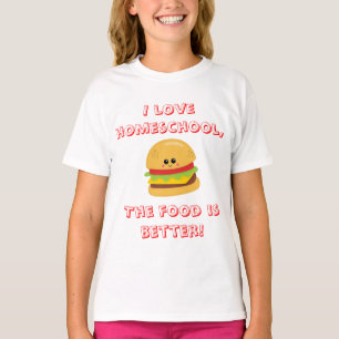 T-shirt Cheeseburger Homeschool Humour