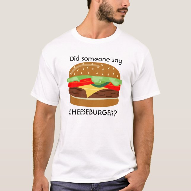 T-shirt Cheeseburger - Quelqu'un a dit CHEESEBURGER ? - 2 (Devant)