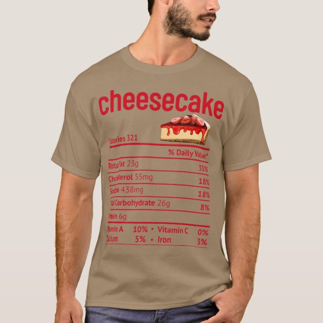 T-shirt Cheesecake Nutrition Facts Funny Thanksgiving (Devant)