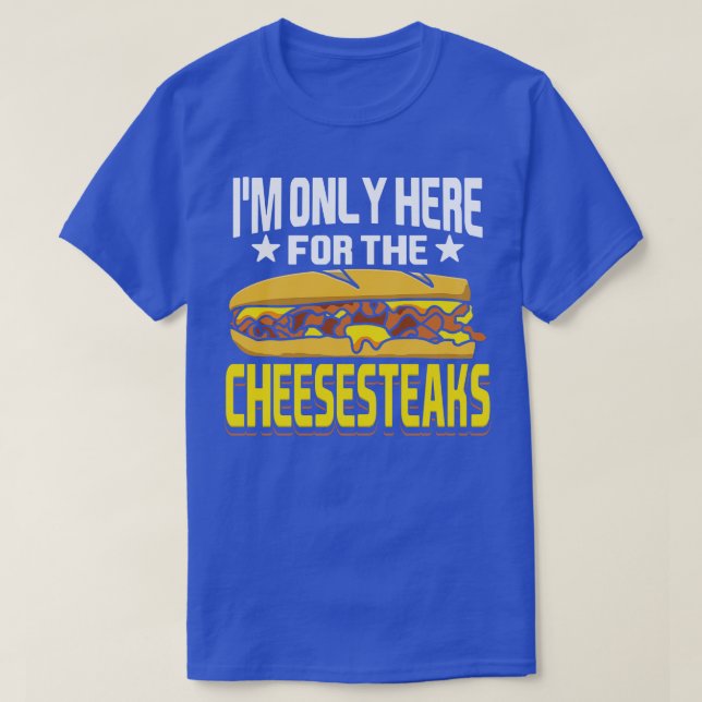 T-shirt Cheesesteak Cheesesteak Rolls Philly Cheesesteak (Design devant)