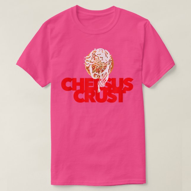 T-shirt CHEESUS CRUST drôle Pizza céleste Jésus Dieu Saint (Design devant)