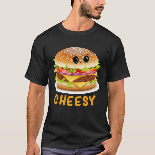 T-shirt Cheesy Cute  Cheese Burger Food Pun (Devant)