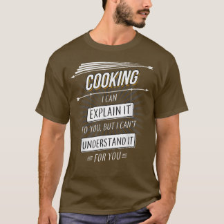 T-shirt Chef Cadeau drôle design avec devis Cuisine
