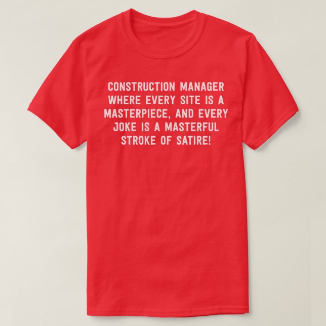 T-shirt Chef de construction où chaque site est un maître (Design devant)