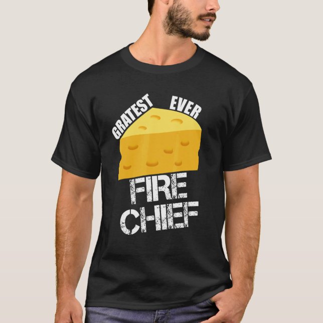 T-shirt Chef de pompiers de jeu de mots sur le fromage le  (Devant)