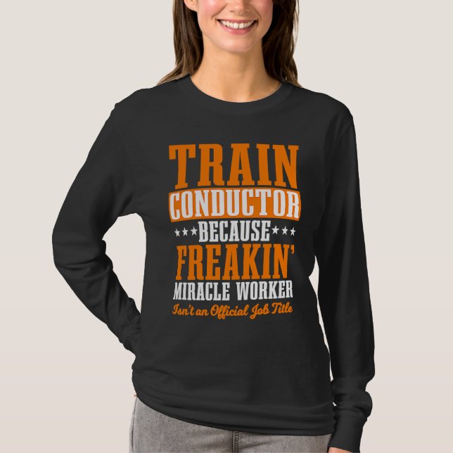 T-shirt Chef de train Transport express de fret ferroviair (Devant)