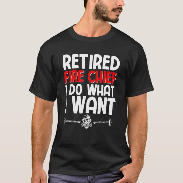 T-shirt Chef des pompiers retraité pompier retraite  (Devant)