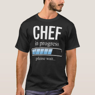 T-shirt Chef en cours, école de cuisine, Veuillez patiente