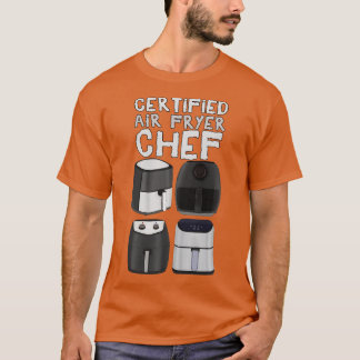 T-shirt Chef Fryer Air Certifié