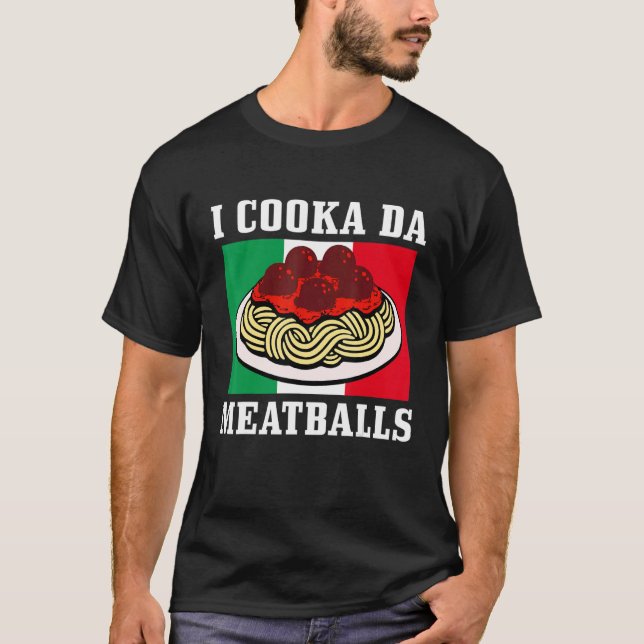 T-shirt Chef Italien I Cooka Da Meatballs Italie Italia (Devant)