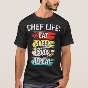 T-shirt Chef Life Manger Sleep Cook Répéter Cuisine Chefs