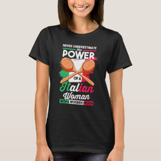 T-shirt Chef Ne Sous-Estimez Jamais La Puissance D'un Ital