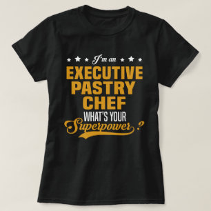 T-shirt Chef pâtissier exécutif