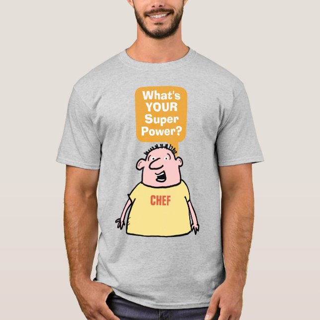 T-shirt Chef Super Power. (Devant)