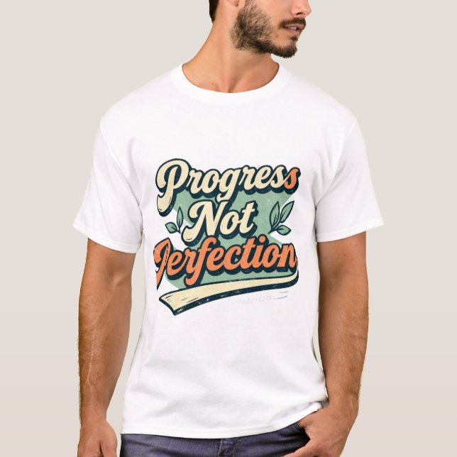 T-shirt Chemise à citation minimale Progrès et non Perfect (Devant)