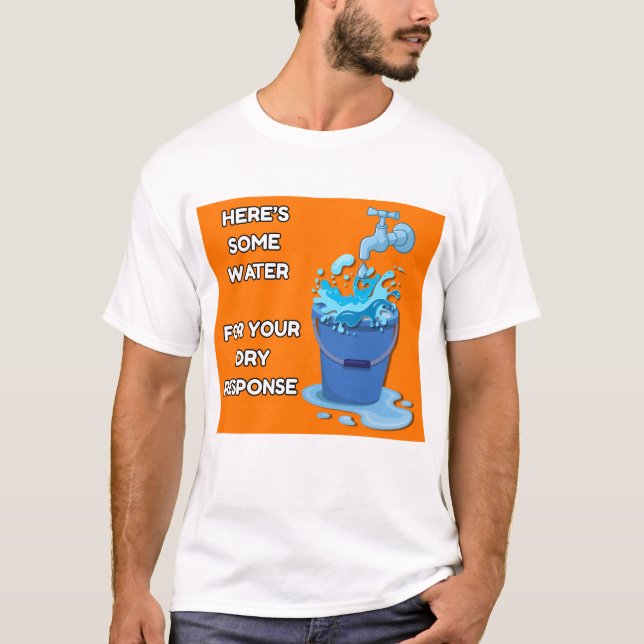 T-shirt Chemise à seau à eau amusante - Tee mème (Devant)