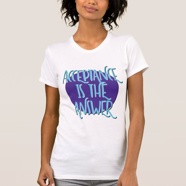 T-shirt Chemise Acceptance Is the Answer | slogan de 12 ét (Devant)