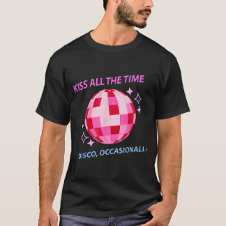T-shirt Chemise Baiser Toujours Disco Occasionnellement