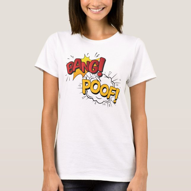 T-shirt Chemise Bang Poof (Devant)