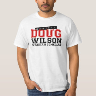 T-shirt Chemise bon marché de la mère F$#kin Doug Wilson