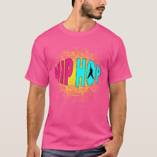 T-shirt Chemise Cadeau Danseuse Hip hop
