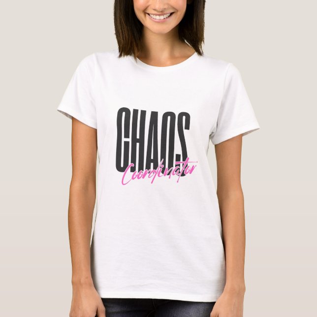 T-shirt Chemise Chaos Coordinator - Cadeau (Devant)