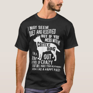 T-shirt Chemise chien de bétail Crazy Funny Blue Heeler ts