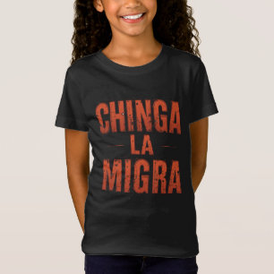 T-Shirt Chemise Chinga La Migra - Manifestation et activis