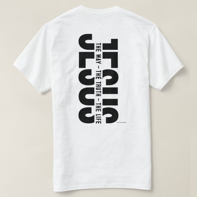 T-shirt Chemise Chrétienne - Jésus Tout Le Chemin (Design dos)