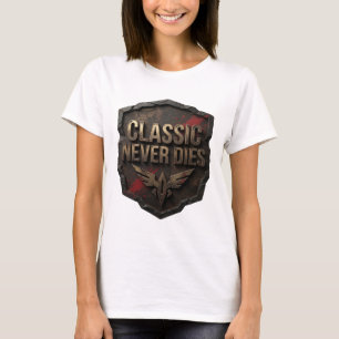 T-shirt Chemise citation Artistic Gold CLASSIC NEVER DIES