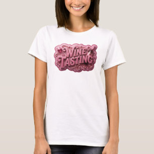 T-shirt Chemise citation de DÉGUSTATION DE VIN rose vibran