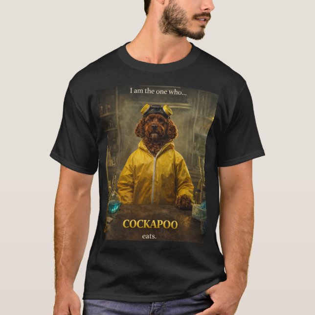 T-shirt Chemise Cockapoo Breaking Bad | Chien drôle mange  (Devant)