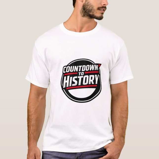 T-shirt Chemise Countdown To History – Inspirée d'un événe (Devant)