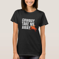Chemise Cowboy Emmène-Moi Loin - Tee-shirt Country
