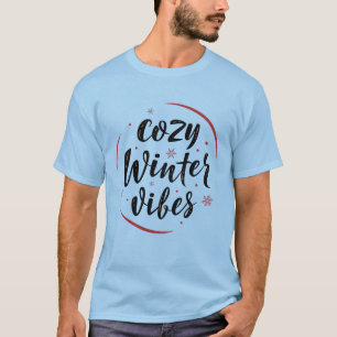T-shirt Chemise Cozy Winter Vibes