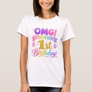 T-shirt Chemise d'ami pour le premier anniversaire, OMG C'