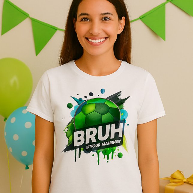 T-shirt Chemise d'anniversaire - Bruh C'est mon design d'a (Créateur téléchargé)