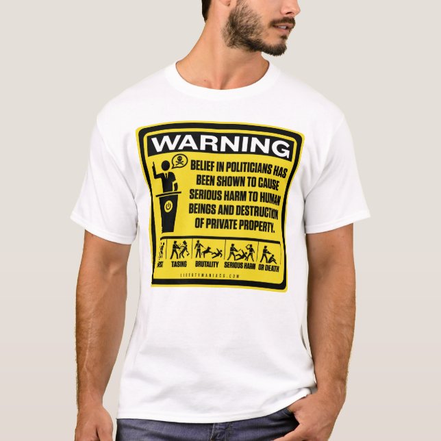 T-shirt Chemise d'avertissement de politicien (Devant)