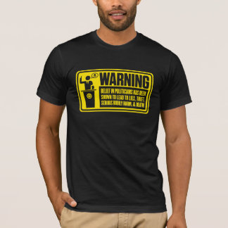 T-shirt Chemise d'avertissement de politicien