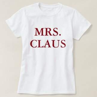 T-shirt Chemise de cadeau de Mme Claus Christmas Holiday