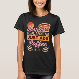 T-shirt Chemise de café pour assistante juridique drôle po